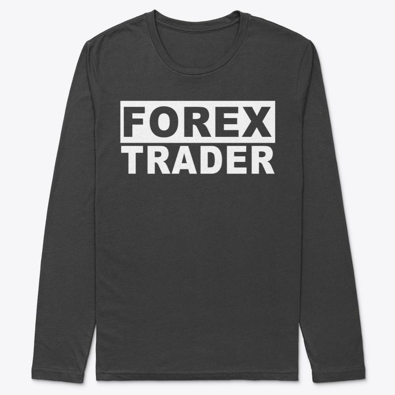 FOREX TRADER LONG SLEEVE