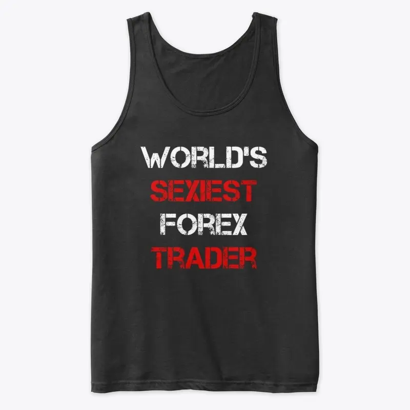 WORLDS SEXIEST FOREX TRADER TANK TOP